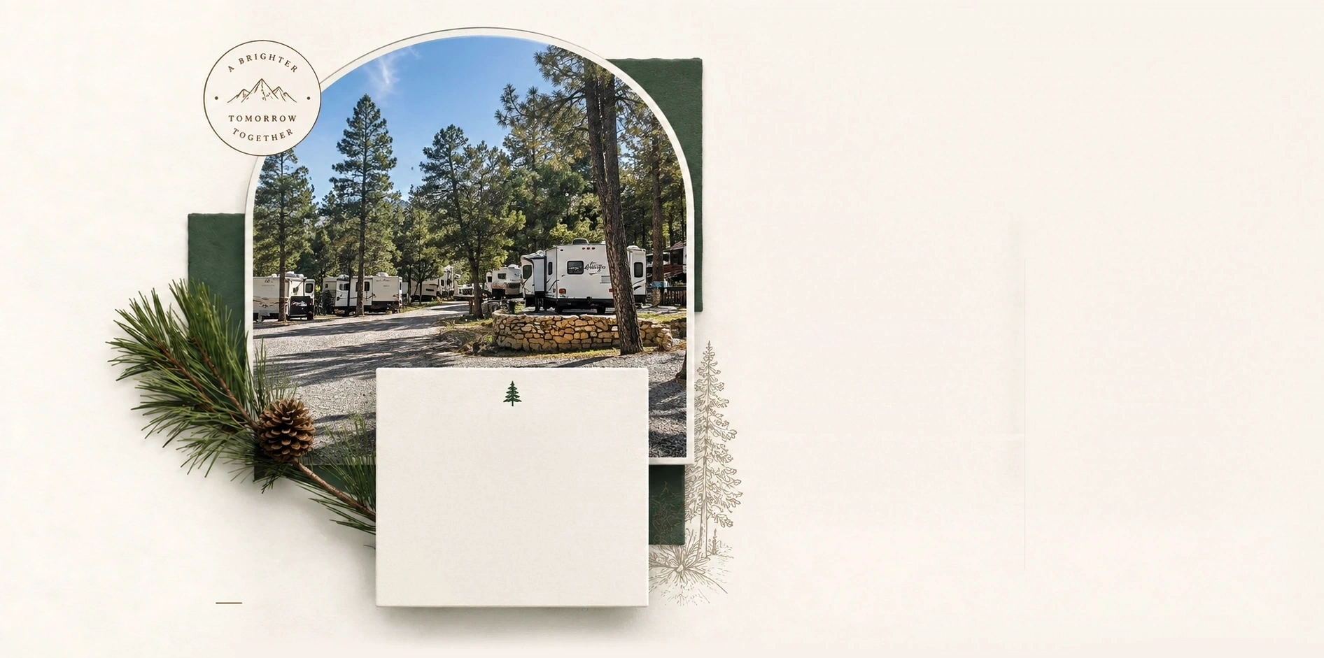 An arched photograph of the park road under tall pines, pinned over paper with a green mat, a pine sprig and cone extending into the page margin, a Brighter Tomorrow Together seal, and a card with a pine mark